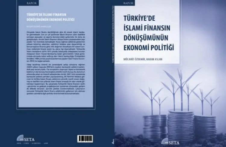 Türkiye’de İslami Finansın Dönüşümünün Ekonomi Politiği