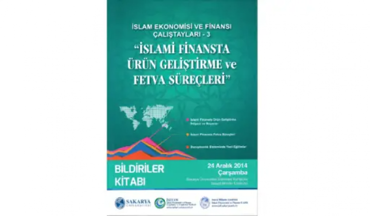 İslami Finansta Ürün Geliştirme ve Fetva Süreçleri Çalıştayı