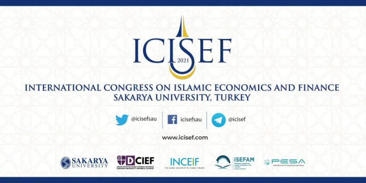 ICISEF 2021 – Uluslararası İslam Ekonomisi ve Finansı Kongresi Gerçekleştirildi
