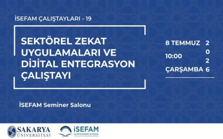 Sektörel Zekât Uygulamaları ve Dijital Entegrasyon Çalıştayı